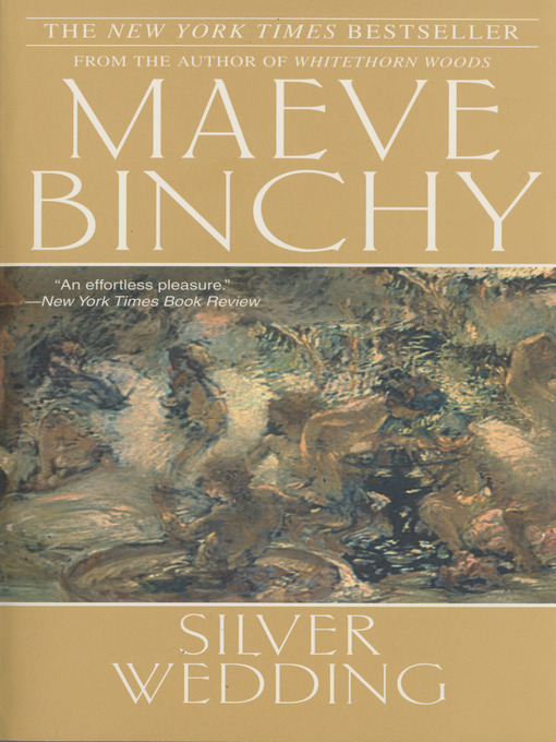 Title details for Silver Wedding by Maeve Binchy - Wait list